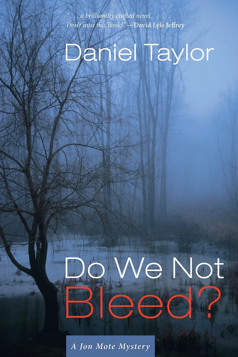 Do We Not Bleed?: A Jon Mote Mystery
