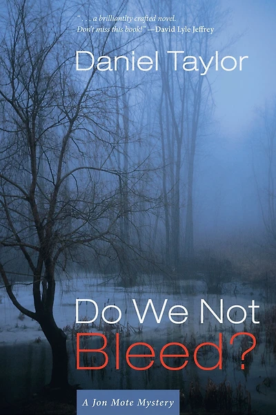 Do We Not Bleed?: A Jon Mote Mystery
