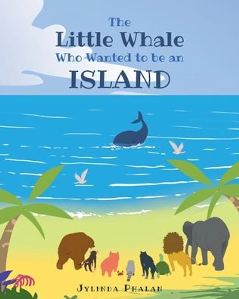 The Little Whale Who Wanted to be an Island
