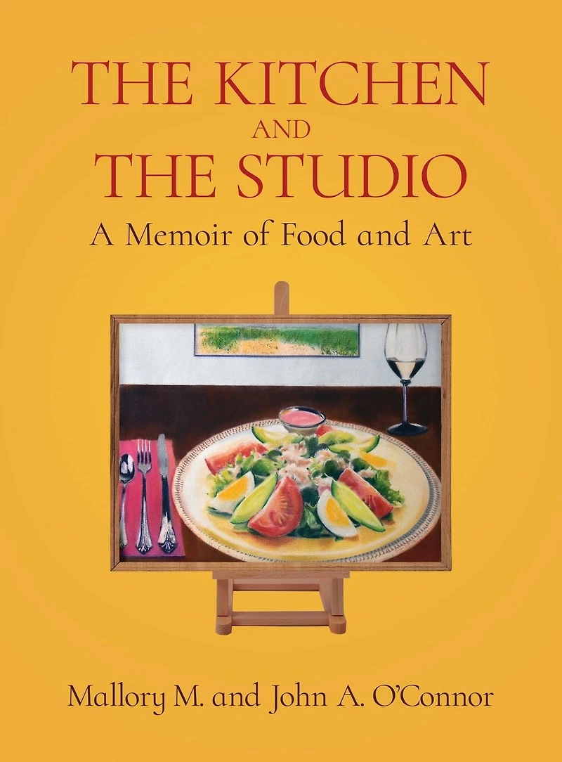 the Kitchen and Studio: A Memoir of Food Art