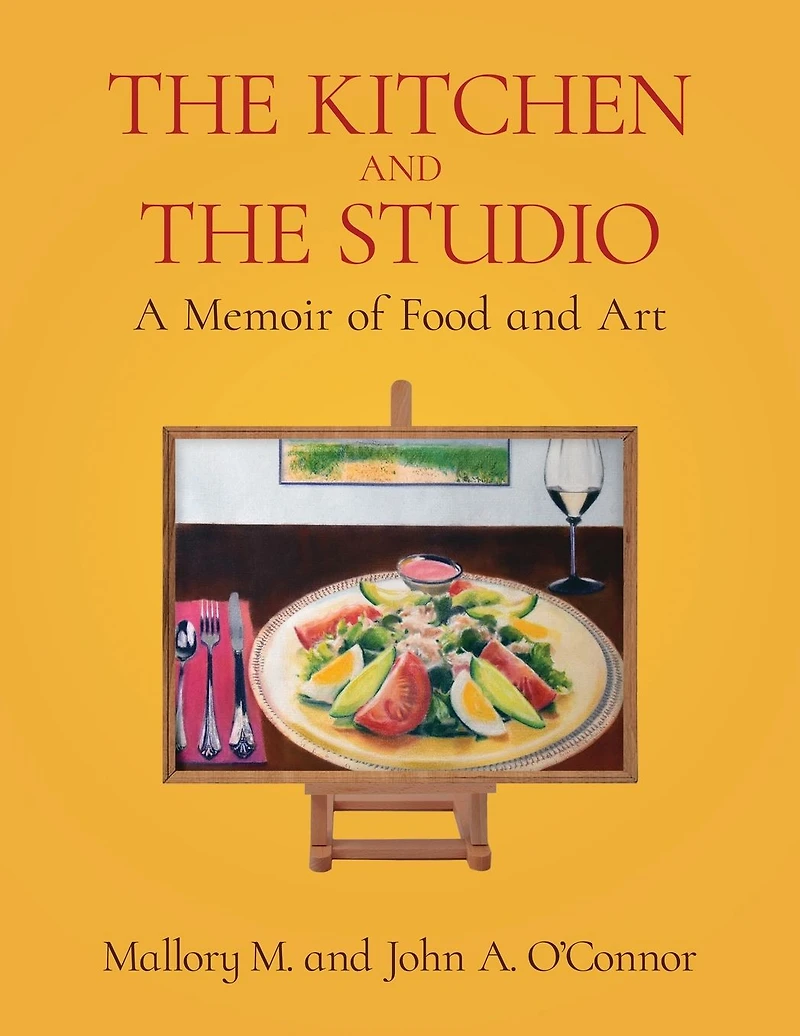 the Kitchen and Studio: A Memoir of Food Art