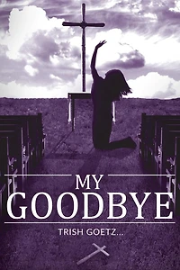 My Goodbye