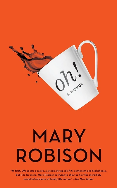 Oh!: A Novel