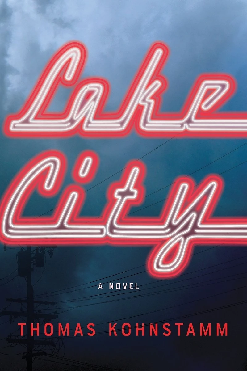 Lake City: A Novel
