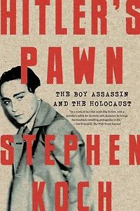Hitler's Pawn: the Boy Assassin and Holocaust
