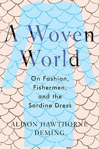 A Woven World: On Fashion, Fishermen, and the Sardine Dress