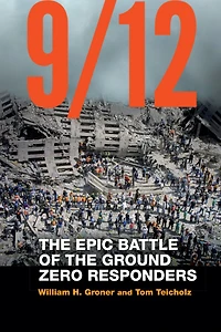 9/12: the Epic Battle of Ground Zero Responders