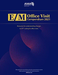 E/M Office Visit Compendium 2021