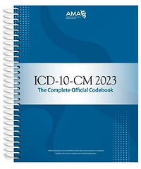 ICD-10-CM 2023 The Complete Official Codebook