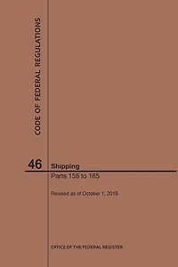 Code of Federal Regulations Title 46, Shipping, Parts 156-165, 2019