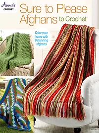 Sure to Please Afghans Crochet