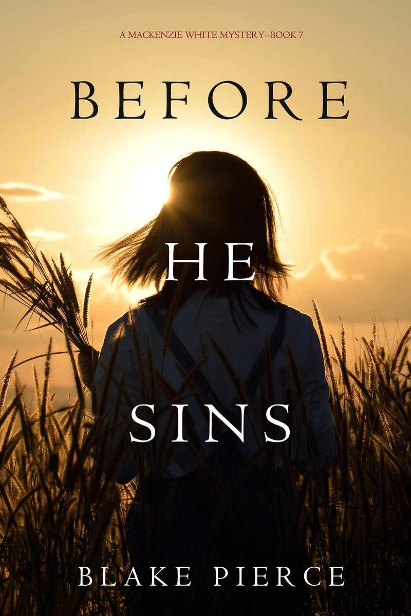 Before He Sins (A Mackenzie White Mystery-Book 7)