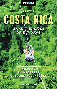 Moon Best of Costa Rica: Make the Most 5-7 Days