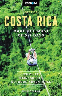 Moon Best of Costa Rica: Make the Most 5-7 Days