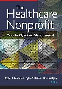 The Healthcare Nonprofit: Keys to Effective Management