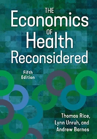 The Economics of Health Reconsidered, Fifth Edition
