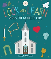 Look and Learn: Words for Catholic Kids