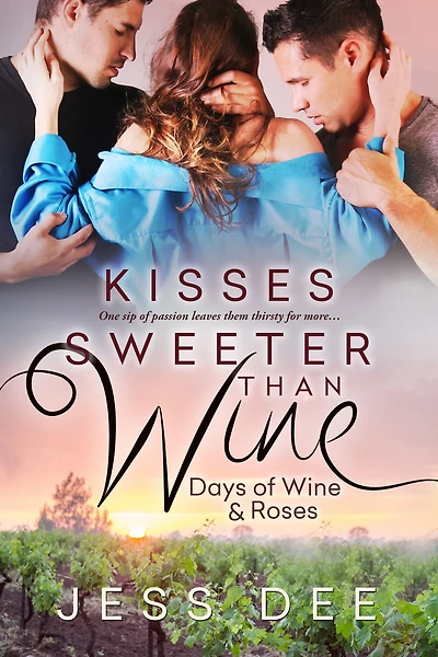 Kisses Sweeter than Wine