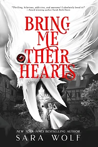 Bring Me Their Hearts (Bring Series #1)