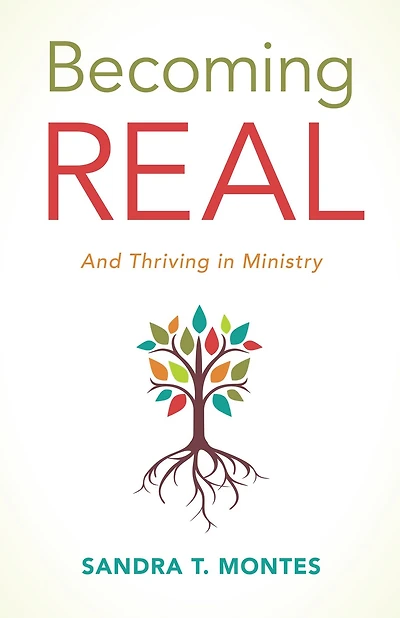 Becoming REAL: And Thriving Ministry