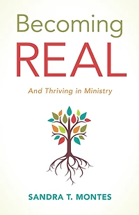 Becoming REAL: And Thriving Ministry