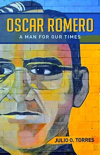 Oscar Romero: A Man for Our Times