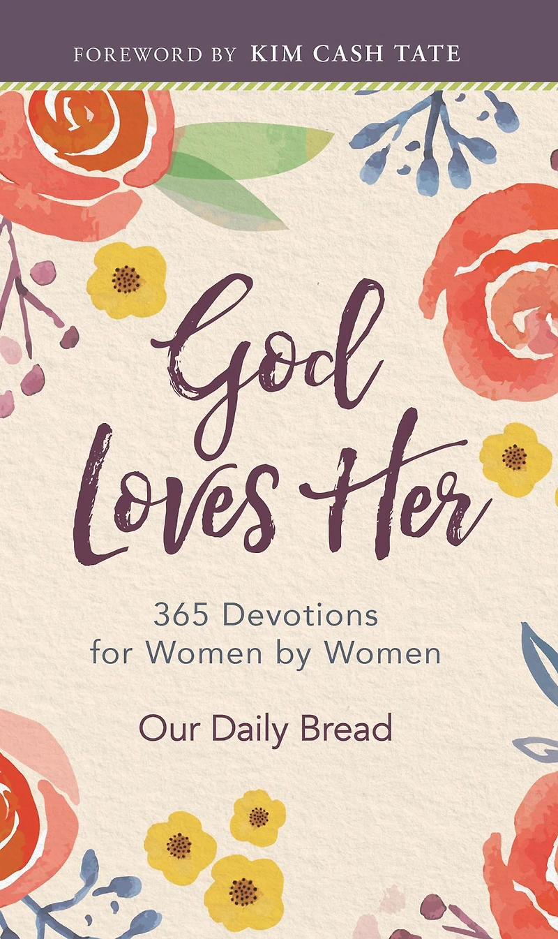 God Loves Her: 365 Devotions for Women by