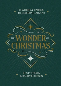 The Wonder of Christmas: 25 Words and Carols to Celebrate Advent