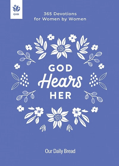 God Hears Her: 365 Devotions for Women by