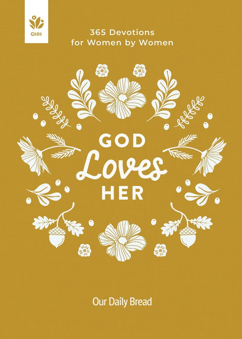 God Loves Her: 365 Devotions for Women by