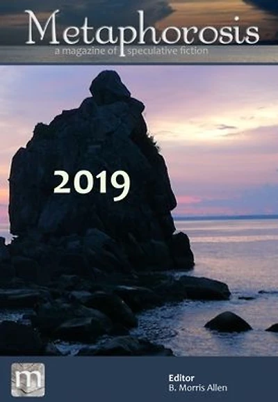 Metaphorosis 2019: The Complete Stories