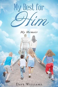 My Best for HIM: Memoir