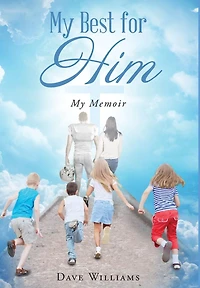My Best for HIM: Memoir