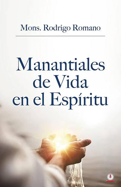 Manantiales de vida en el espíritu
