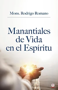 Manantiales de vida en el espíritu