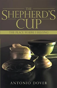 The Shepherd's Cup: The Place Where I Belong