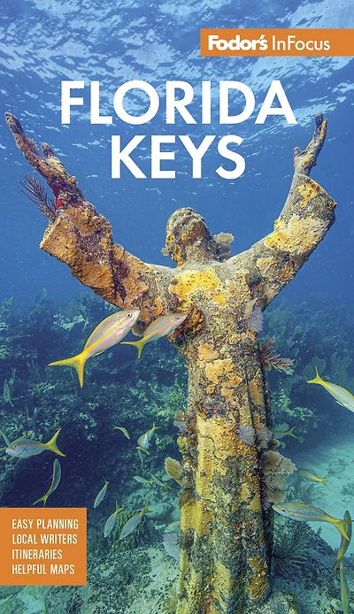 Fodor's InFocus Florida Keys: with Key West, Marathon & Largo