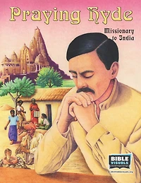 Praying Hyde: Missionary to India
