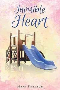 Invisible Heart: Finding God's Heart
