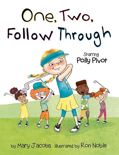 One, Two, Follow Through!: Starring Polly Pivot