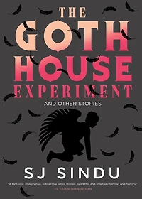The Goth House Experiment: And Other Stories