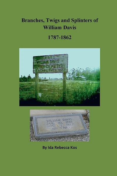 Branches, Twigs and Splinters of William Davis: William Davis