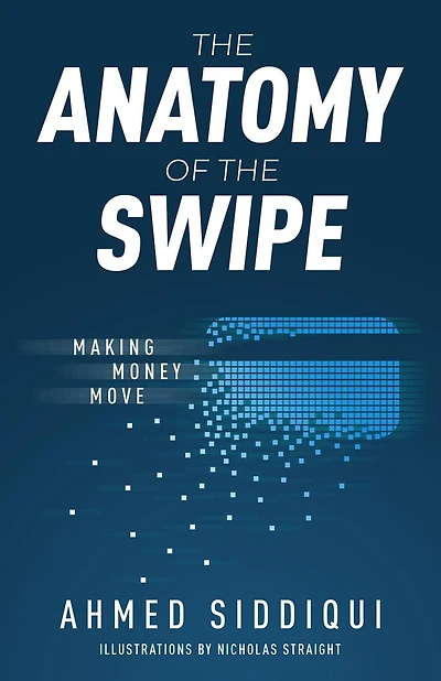 the Anatomy of Swipe: Making Money Move