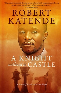 A Knight Without Castle: Story of Resilience and Hope