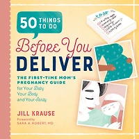 50 Things to Do Before You Deliver: The First Time Moms Pregnancy Guide