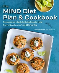 The MIND Diet Plan & Cookbook: Recipes and Lifestyle Guidelines to Help Prevent Alzheimer's Dementia