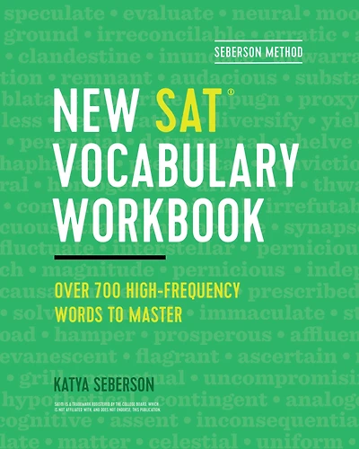 Seberson Method: New SAT® Vocabulary Workbook: Over 700 High-Frequency Words to Master