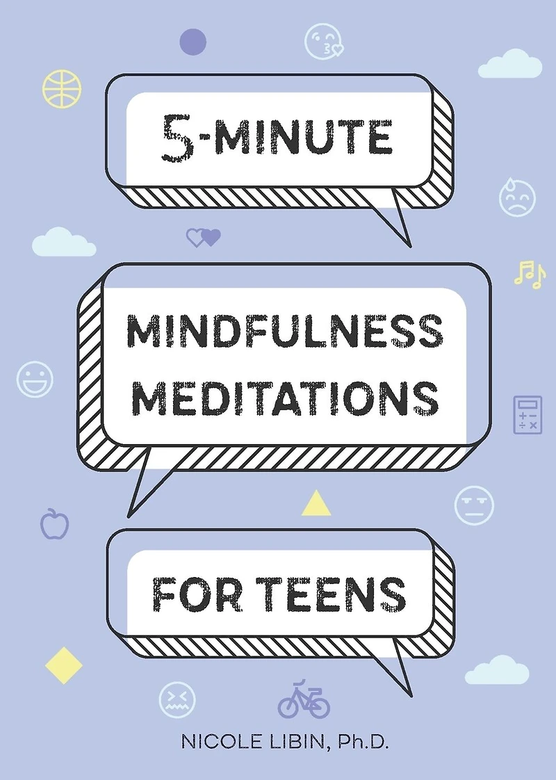 5-Minute Mindfulness Meditations for Teens