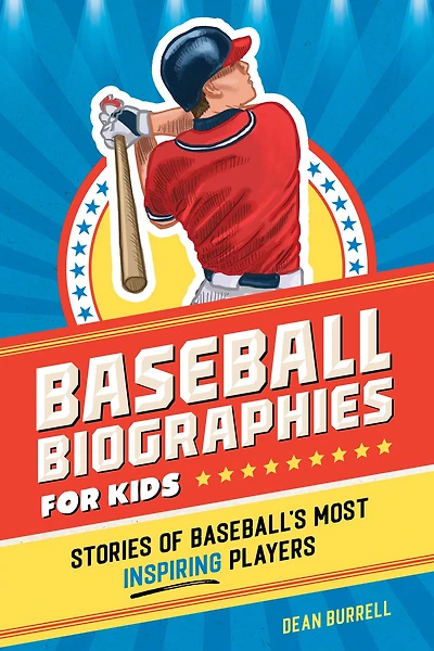 Baseball Biographies for Kids: the Greatest Players from 1960s to Today