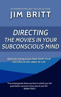 Directing the Movies in Your Subconscious mind